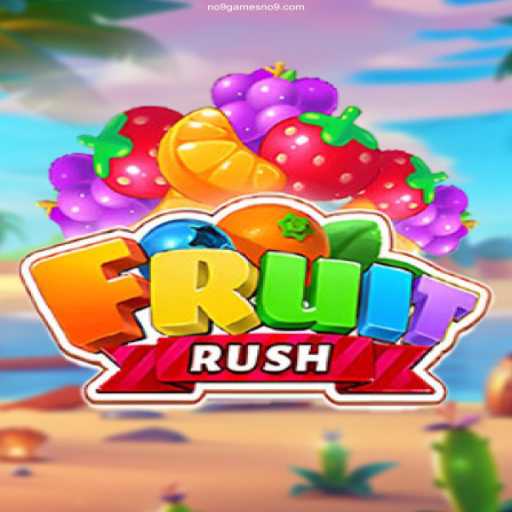Experience the Thrills of FruitRush and NO9.GAMES – A Perfect Blend of Entertainment and Excitement